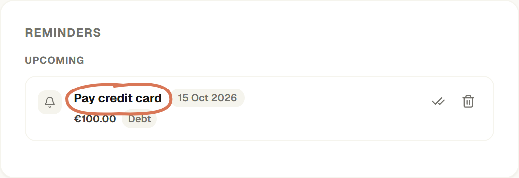 Upcoming reminders showing Pay credit card due 15 October 2026 for €100, with its title circled.